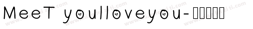 MeeT youlloveyou字体转换